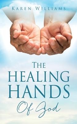 The Healing Hands Of God