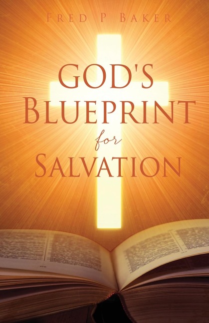 Gods Blueprint for Salvation