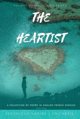The Heartist: Poèmes Dans Lair Du Temps
