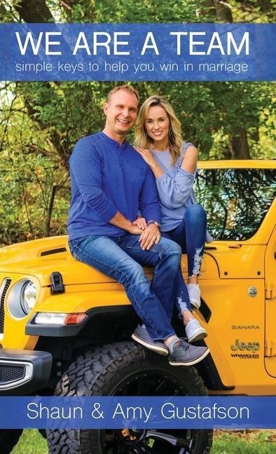 We Are a Team: Simple Keys to Help You Win at Marriage