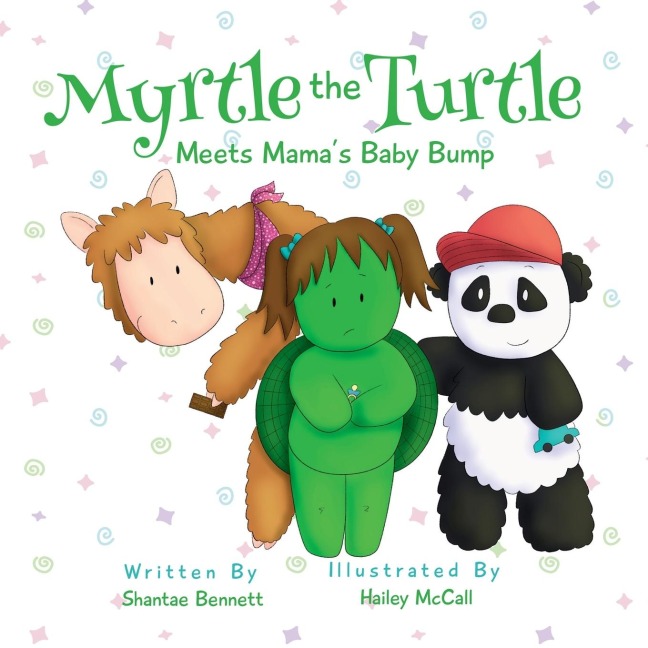Myrtle the Turtle: Meets Mamas Baby Bump