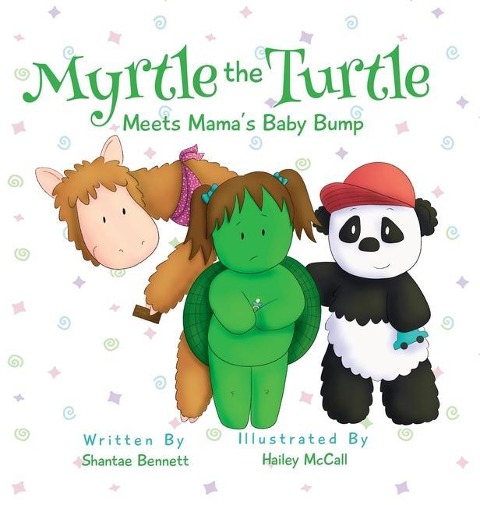 Myrtle the Turtle: Meets Mamas Baby Bump