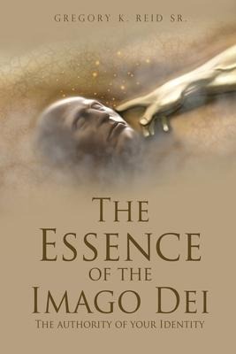 The Essence of the Imago Dei: The authority of your Identity