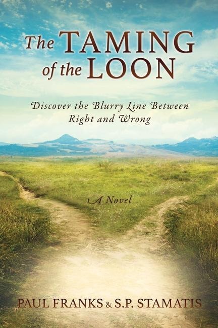 The Taming of the Loon: Discover the Blurry Line Between Right and Wrong
