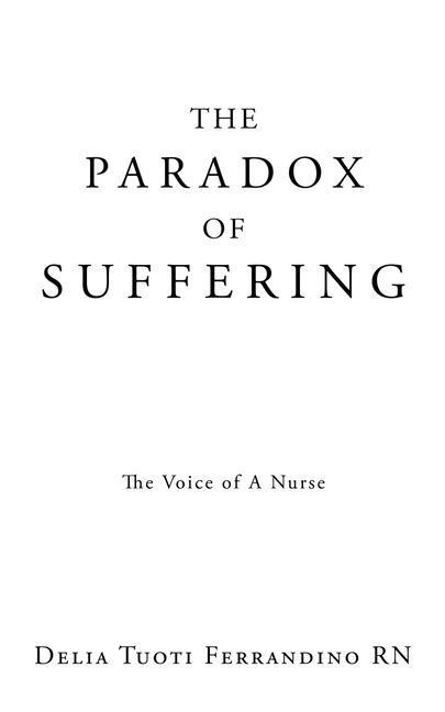 The Paradox of Suffering: The Voice of A Nurse