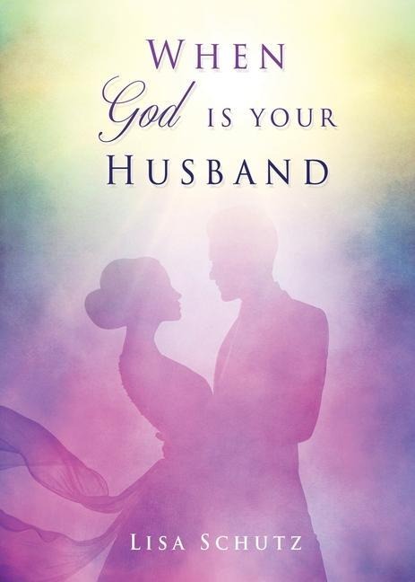 When God is your Husband
