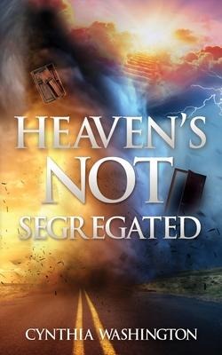 Heavens Not Segregated