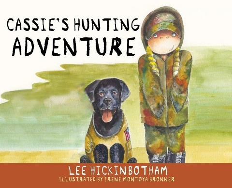 Cassies Hunting Adventure