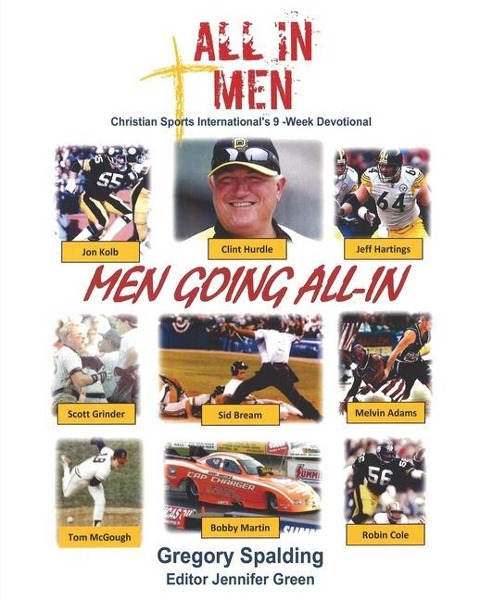 All-In Men Men Going All-In: Christian Sports Internationals 9 -Week Devotional
