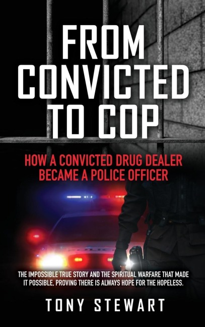 From Convicted to Cop: How a Convicted Drug Dealer Became a Police Officer