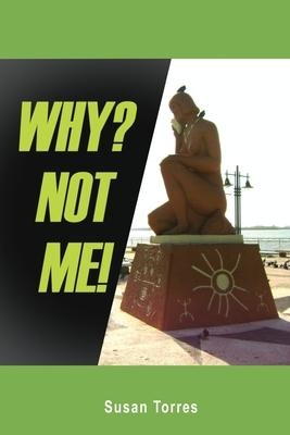 Why? Not Me!