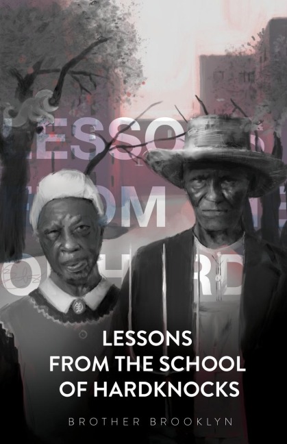 Lessons From the School of Hardknocks