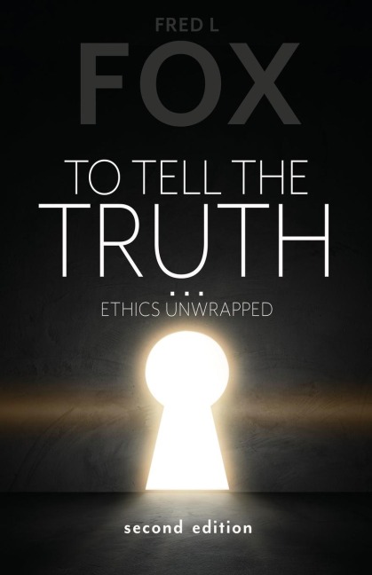 To Tell the Truth...: Ethics Unwrapped