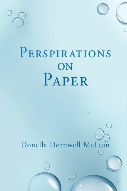 Perspirations on Paper