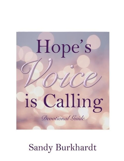 Hopes Voice Is Calling: Devotional Guide
