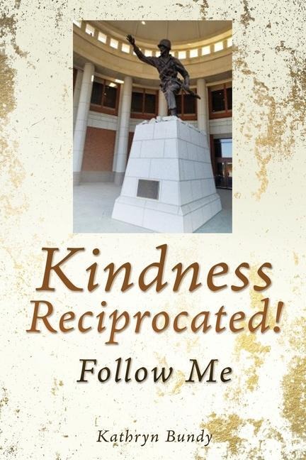 Kindness Reciprocated!: Follow Me