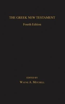The Greek New Testament: Fourth Edition
