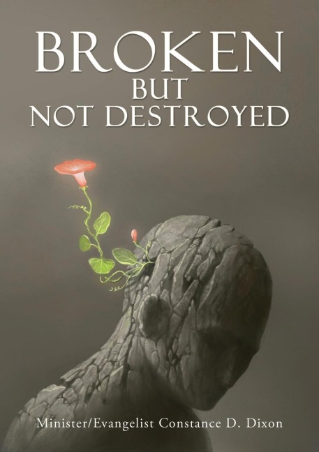 Broken but Not Destroyed
