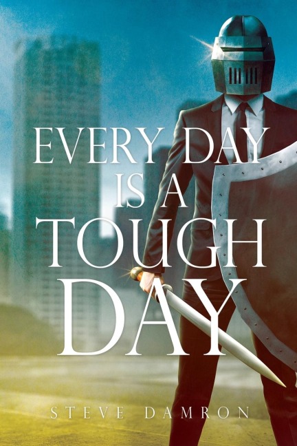 Every Day is a Tough Day