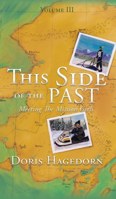 This Side of the Past: Meeting The Mission Girls