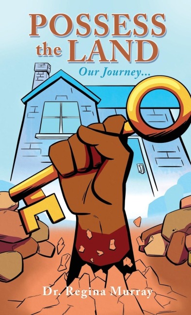 Possess the Land: Our Journey...