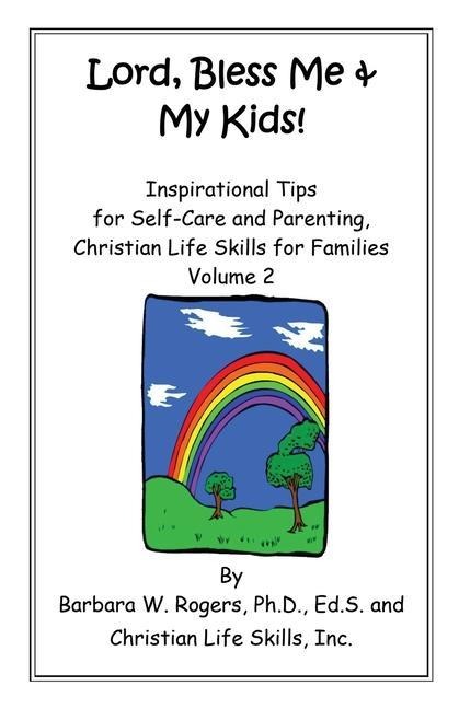 Lord, Bless Me & My Kids!: Volume 2