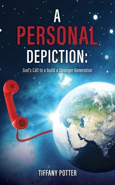 A Personal Depiction: Gods Call to a Build a Stronger Generation
