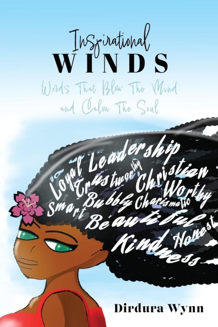 Inspirational Winds: Words That Blow The Mind and Calm The Soul
