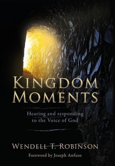 Kingdom Moments: Hearing and responding to the Voice of God