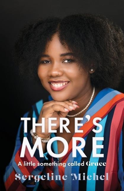 Theres More: A little something called Grace