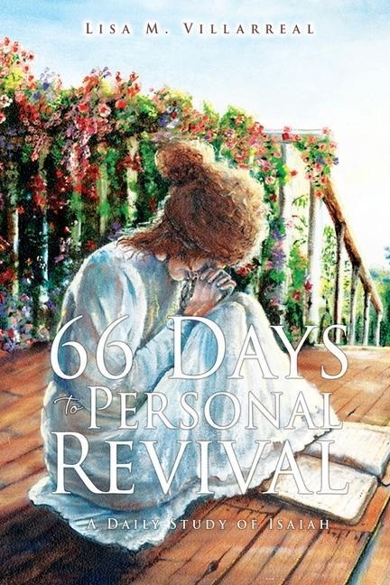 66 Days to Personal Revival: A Daily Study of Isaiah