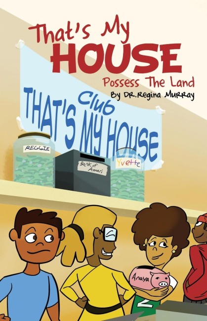 Thats My House: Possess The Land