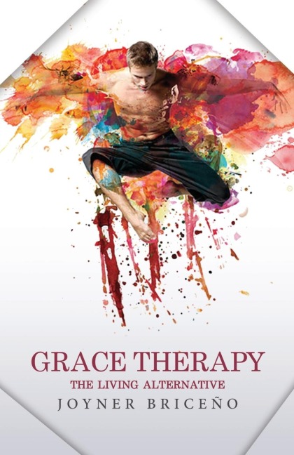Grace Therapy: The Living Alternative