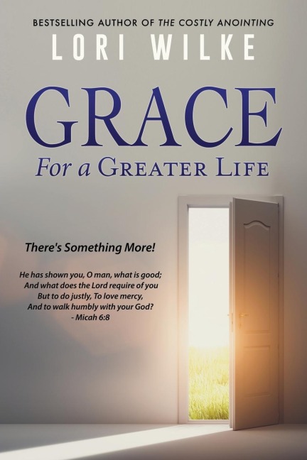 Grace for a Greater Life: Theres Something More!