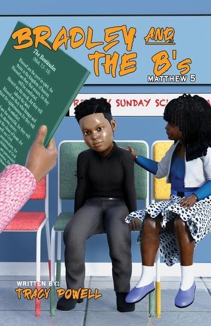 Bradley & the Bs: Journey through the beatitudes