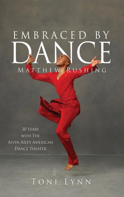 Embraced by Dance: Matthew Rushing