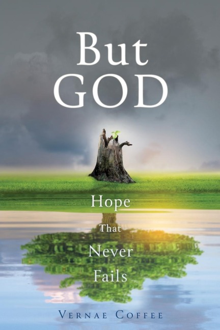 But GOD: Hope that Never Fails