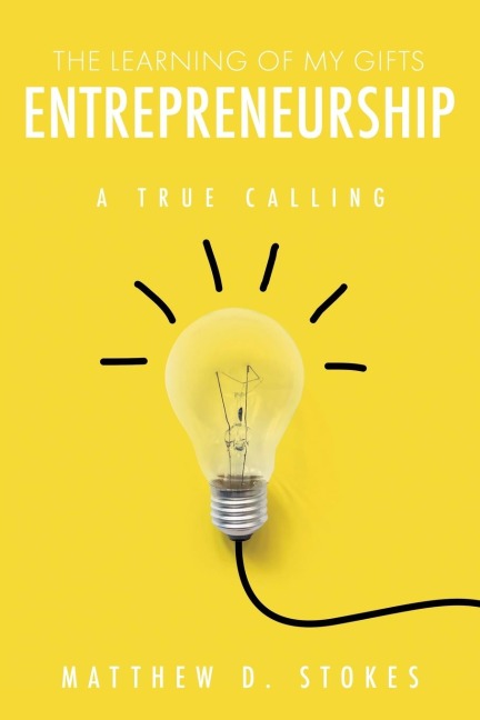 The Learning of My Gifts Entrepreneurship: A True Calling
