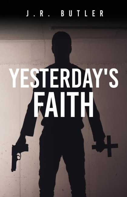 Yesterdays Faith