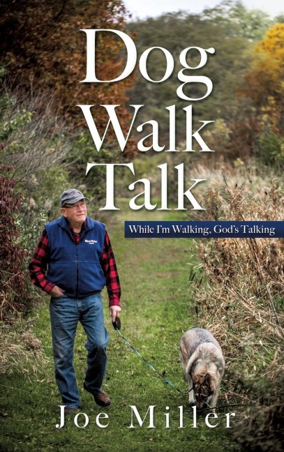 Dog Walk Talk: While Im Walking, Gods Talking