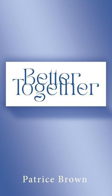 Better Together