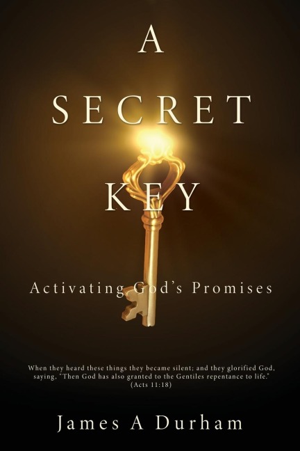 A Secret Key: Activating Gods Promises