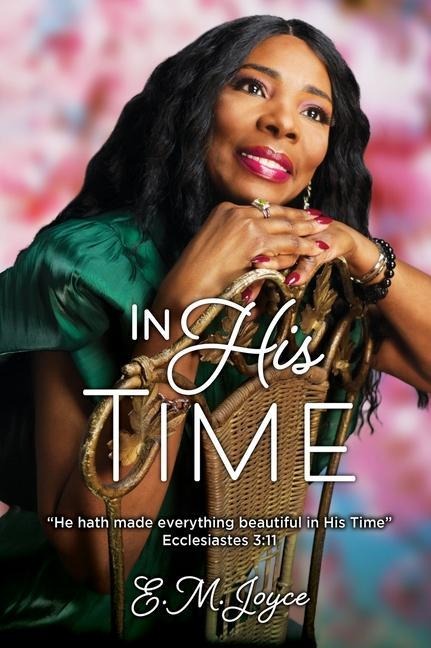 In His Time: He hath made everything beautiful in His Time