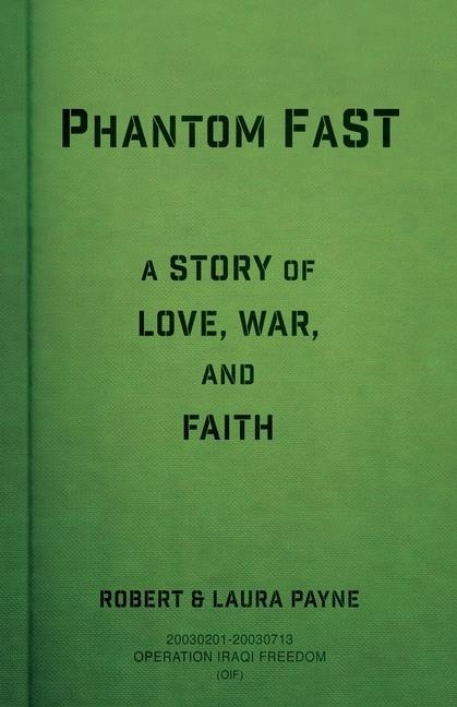 Phantom FaST: A Story of Love, War, and Faith