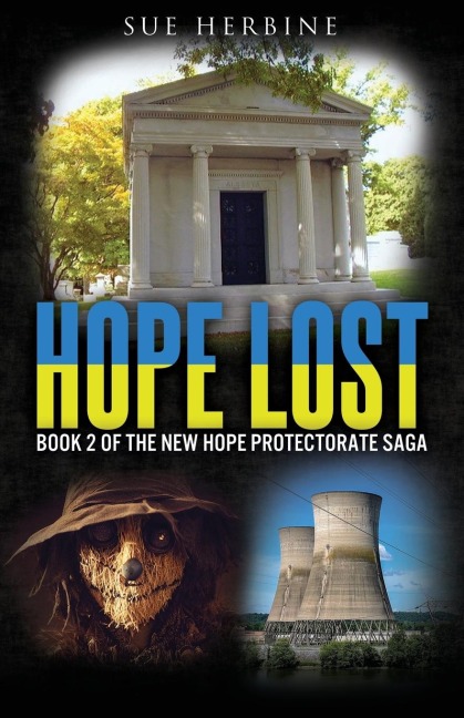 Hope Lost: Book 2 of the New Hope Protectorate Saga
