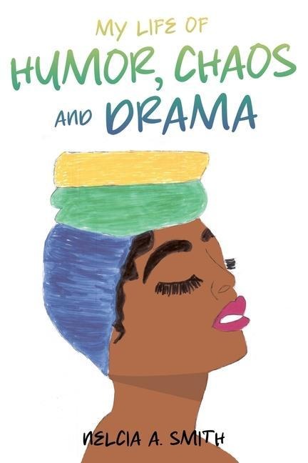 My Life of Humor, Chaos and Drama