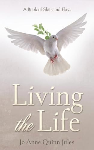 Living the Life A Book of Skits and Plays