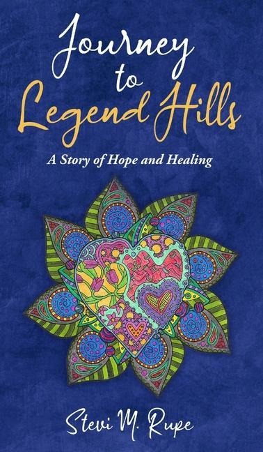 Journey to Legend Hills: A Story of Hope and Healing