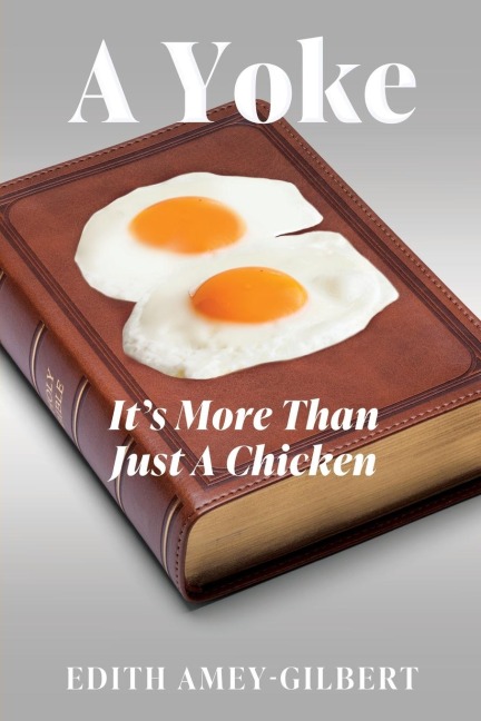 A Yoke: Its More Than Just A Chicken