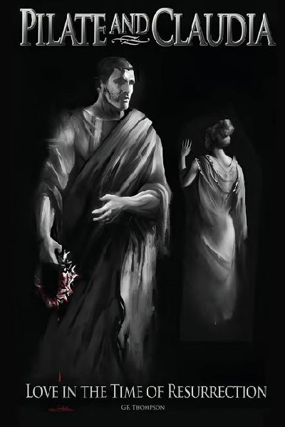 Pilate and Claudia: Love in the Time of Resurrection